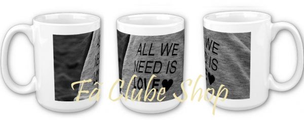 CANECA ALL WE NEED IS LOVE